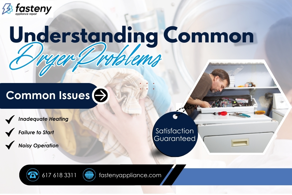 Understanding Common Dryer Problems and How They Affect Performance